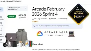 Arcade February 2026 Sprint 4 | Google Arcade 2026 #qwiklabsarcade2026