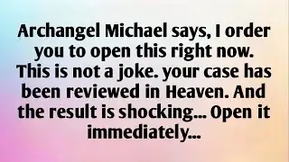 ARCHANGEL MICHAEL SAYS, I ORDER YOU TO...