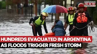 Argentina: Hundreds Evacuated In Corrientes As Floods Trigger Fresh Storm Alerts | Watch Video