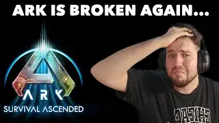 ARK Just Broke The Game Again... Yikes!