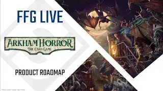 Arkham Horror: The Card Game Product Roadmap