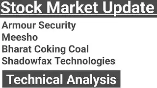 Armour Security,Meesho,Bharat coking coal,Shadowfax technologies share latest news, analysis