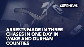 Arrests made following three high-speed chases in Wake and Durham counties
