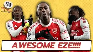 Arsenal latest news: Awesome Eze | Trossard