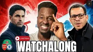 ARSENAL VS CHELSEA WATCHALONG | CARABAO CUP SIMI FINAL 2ND LEG