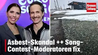 Asbestos scandal ++ Eurovision hosts confirmed | krone.tv NEWS