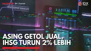 Asing Getol Jual, IHSG Turun 2% Lebih | IDX CHANNEL