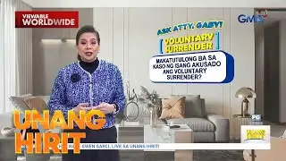 Ask Atty. Gaby: Voluntary Surrender | Unang Hirit