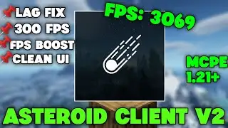 ASTEROID CLIENT V2 / MCPE 1.21+ [ NO LAG ] | Asteroid Client V2 For MCPE 1.21+ [IMPROVED]