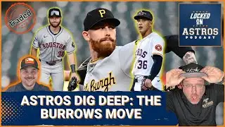 Astros Dig Deep: The Mike Burrows Trade