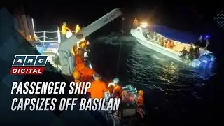 At least 15 dead after passenger ship sinks off Basilan; Search, rescue ops underway | ANC