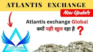 Atlantis exchange new update | Why is Atlantis Exchange not opening #atlantisexchange #moneyhub