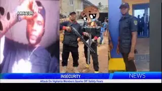 Attack On Vigilante Members Sparks Off Safety Fears