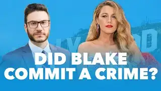 Attorney Explains: Could Blake Lively Face Criminal Charges?