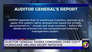 Auditor general raises concerns over gov‘t Hurricane Melissa Relief initiative | TVJ News