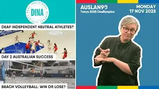 Auslan90 | Deaflympics Monday 17/11/2025