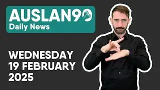 Auslan90 | Wednesday 19/02/2025