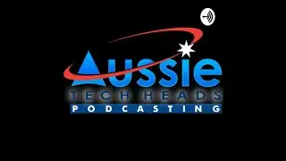 Aussie Tech Heads - Episode 747 11-11-2021