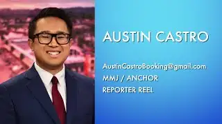 Austin Castro Reporter Reel 2025
