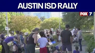 Austin ISD parents rally against consolidation plan | FOX 7 Austin