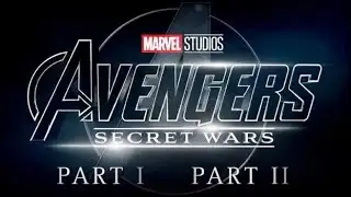 Avengers Secret Wars 2 Movies Split!! MARVEL STUDIOS BREAKING NEWS 