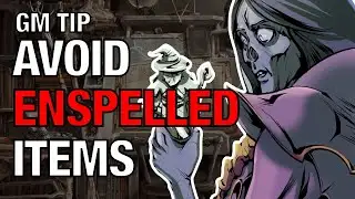Avoid Enspelled Items – Lazy DM Tip
