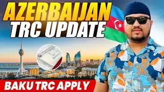 Azerbaijan TRC Update Today | Visa & Residence Permit News