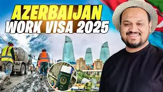 Azerbaijan Work Visa 2025 | Azerbaijan Work Permit Updates 2025