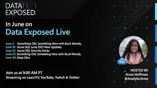 Azure SQL June 2021 New Updates | Data Exposed Live