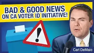 BAD and GOOD News on CA Voter ID Initiative!
