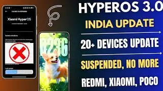 Bad News, HyperOS 3.0 India Update Suspended, 20+ Redmi, Xiaomi, POCO Devices With Not Get HyperOS 3