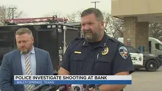 Balch Springs bank robbery shooting: Full press conference