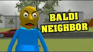 BALDI NEIGHBOR School House | Hello Neighbor RIP OFF (Android / iOS)