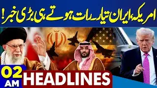 Balochistan: Security Forces Operation | America Iran War Updates  | 02 AM Headlines