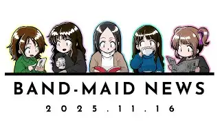 BAND-MAID News / 2025-11-16