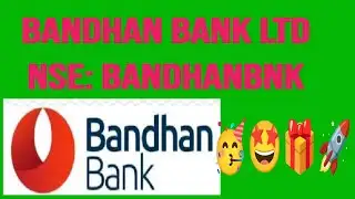 🚀🤩🥳🥳🔥Bandhan Bank Ltd🚀🤩🥳🥳😍NSE: BANDHANBNK🚀🎁🤩🤩🥳🥳