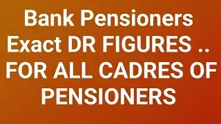 Bank Pensioners - Big update