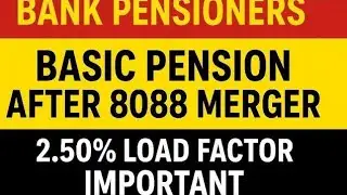 Bank Pensioners - Update