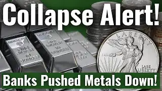 “Banks Pushed Metals Down—The Plan”