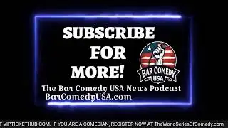 Bar Comedy USA News July 28