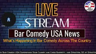 Bar Comedy USA News - The Return