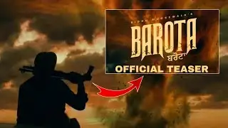 Barota Song Teaser Sidhu Moose Wala