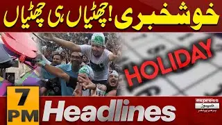 Basant Holidays Announced | Latest Update | 7 PM Headlines | Pakistan News