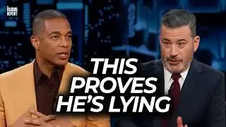 Basic Facts Proves Don Lemon Is Lying to Jimmy Kimmel