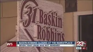 Baskin-Robbins closing at The Marketplace