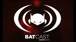 BatCast #93 – The Batman: Im Körper des Helden