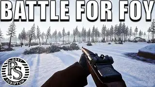 Battle For Foy Chapter 4 Post Scriptum Gameplay
