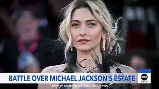 Battle Over Michael Jacksons Estate