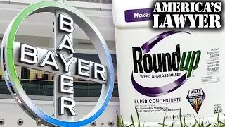 Bayer Inherited Monsanto’s Roundup Problems With Mega Merger