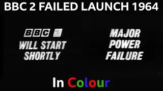 BBC 2 Failed Launch (In Colour) [1964]